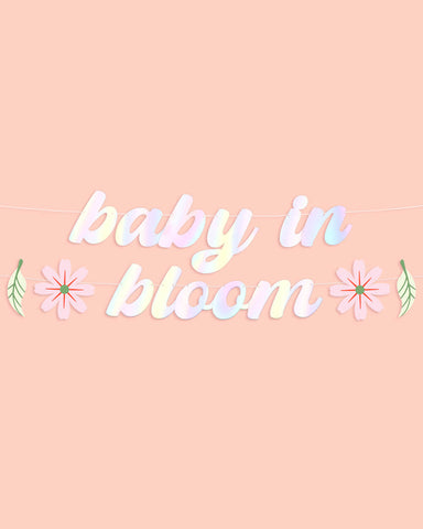 Baby Bloom Banner - iridescent foil banner